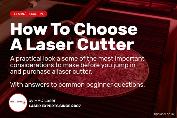 Banner image for our post on how to choose a laser cutter
